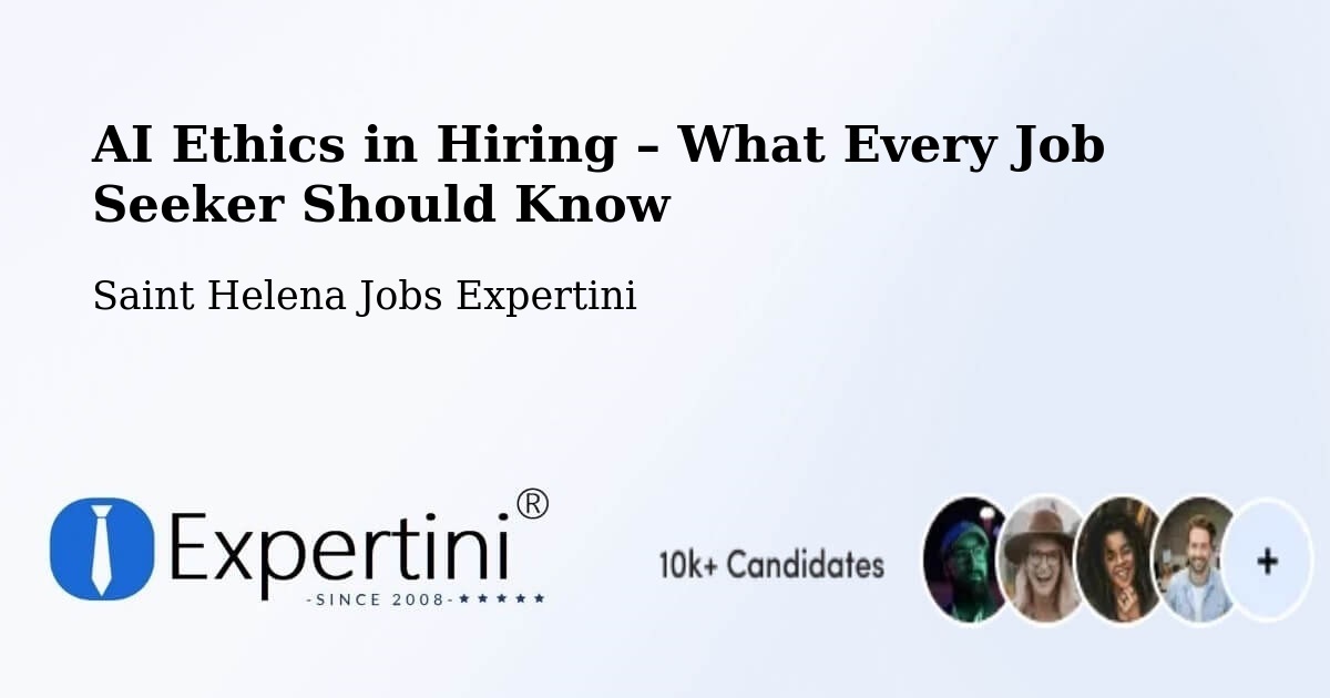AI Ethics in Recruitment & Hiring – Georgetown - Georgetown, Saint Helena Jobs Expertini
