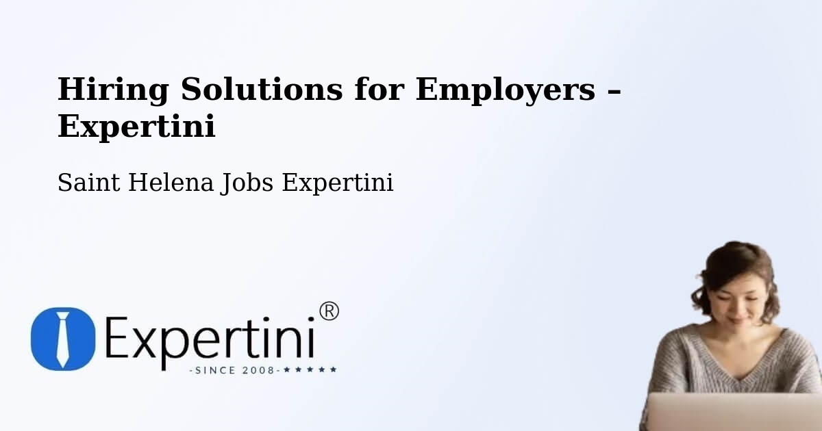 Hiring Solutions for Employers in Georgetown - Georgetown, Saint Helena Jobs Expertini