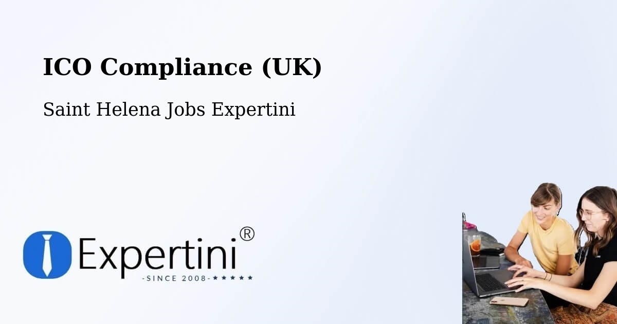 UK Data Protection & ICO Compliance – Georgetown - Saint Helena Jobs Expertini