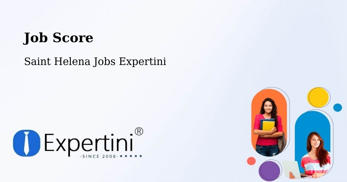 Job Score & Job Description Score Tool – Georgetown - Saint Helena Jobs Expertini