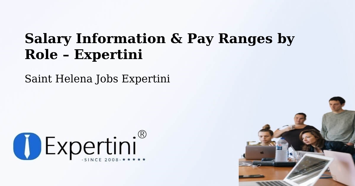 Salary Information & Pay Ranges – Georgetown - Georgetown, Saint Helena Jobs Expertini